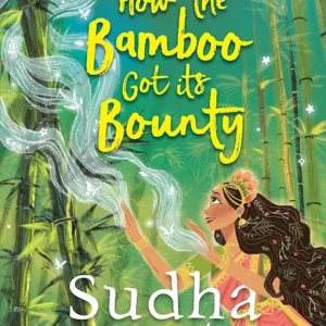 How The Bamboo Got Its Bounty