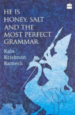 He Is Honey, Salt and the Most Perfect Grammar