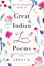 The Bloomsbury Book of Great Indian Love Poems