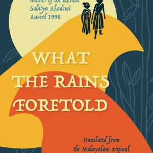 What The Rains Foretold