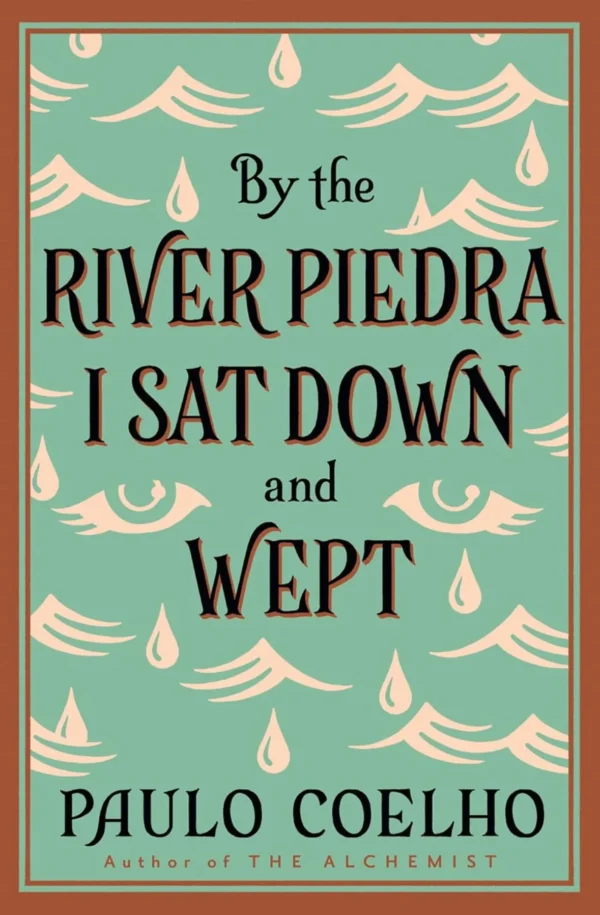 By The River Piedra I Sat Down And Wept
