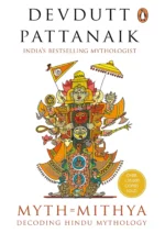 Myth = Mithya: Decoding Hindu Mythology