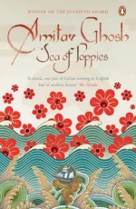 Sea of Poppies - Ibis Trilogy 1