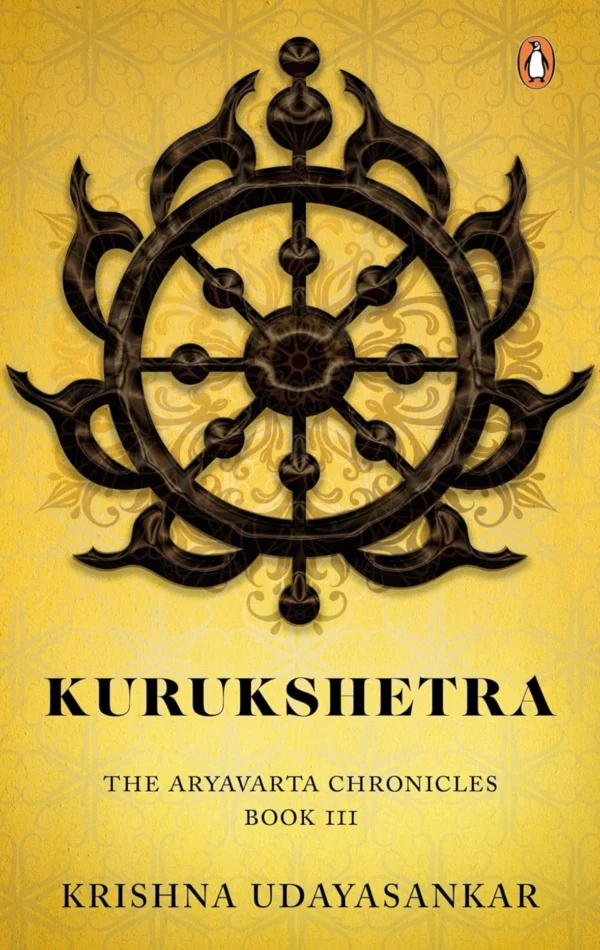 Kurukshetra: The Aryavarta Chronicles Book 3