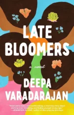 Late Bloomers: A Novel