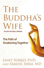 The Buddha's Wife: The Path of Awakening Together