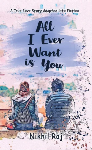 All I Ever Want Is You