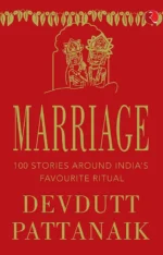 Marriage: 100 Stories Around India’s Favourite Ritual