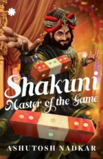 Shakuni : Master Of The Game