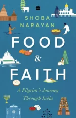 Food and Faith: A Pilgrim's Journey Through India