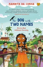 The Dog With Two Names And Other Stories: Stories That Celebrate Diversity