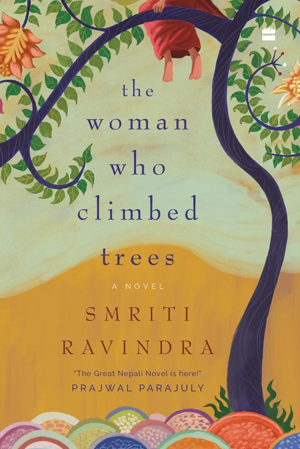 The Woman Who Climbed Trees: A Novel