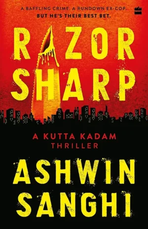 Razor Sharp: A Kutta Kadam Thriller
