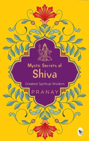 Mystic Secrets Of Shiva