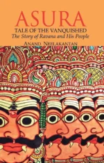 Asura: Tale Of The Vanquished, The Story of Ravana and His People