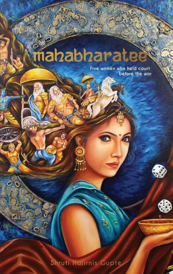 Mahabharatee - Five Women Who Held Court Before The War