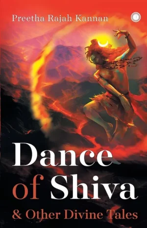 Dance Of Shiva & Other Divine Tales