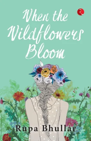 When The Wildflowers Bloom
