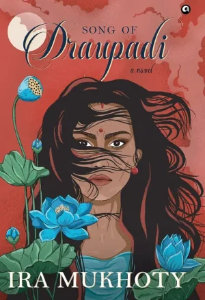 Song of Draupadi: A Novel