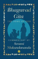Bhagavad Gita: The Song Of God