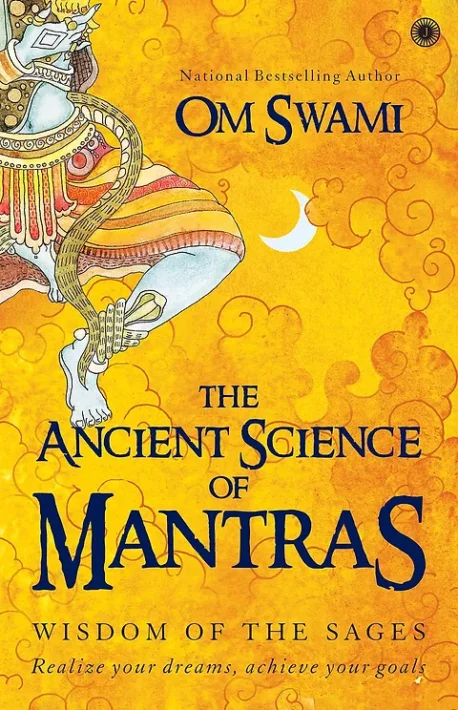 The Ancient Science of Mantras By Om Swami