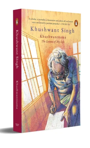 Khushwantnama: The Lessons Of My Life