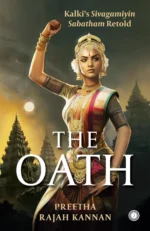 The Oath: Kalki’s Sivagamiyin Sabatham Retold
