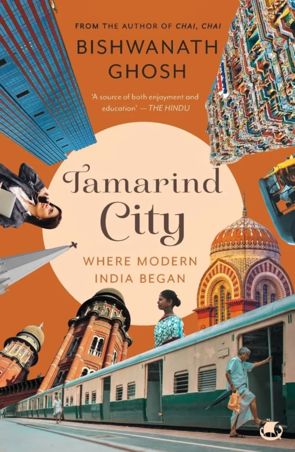 Tamarind City: Where Modern India Began