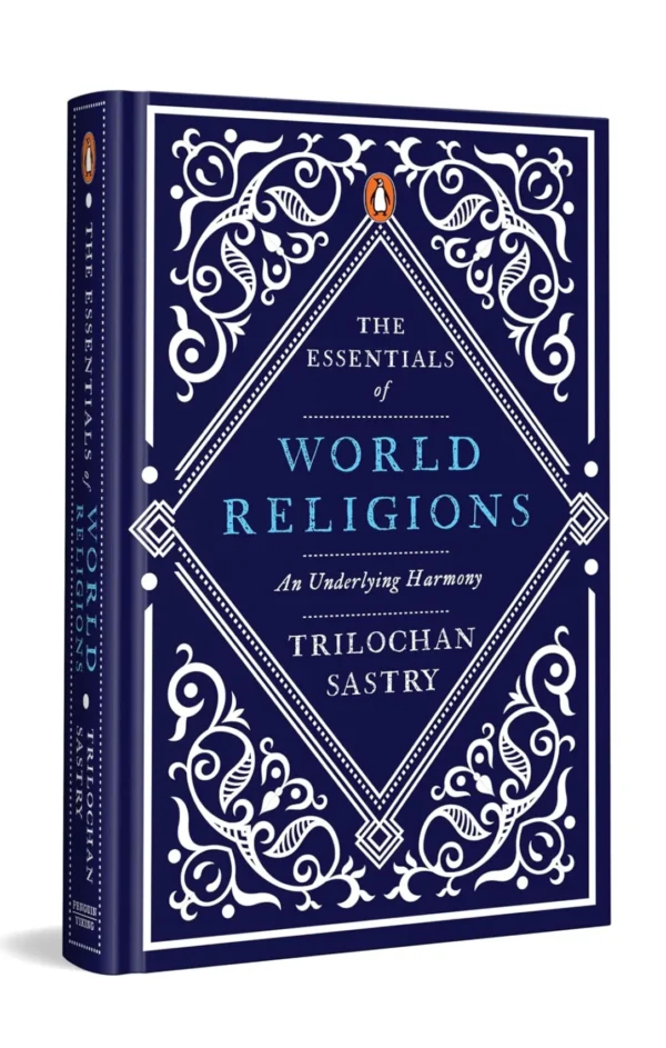 The Essentials of World Religions: An Underlying Harmony