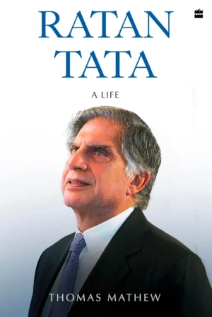 Ratan Tata : A Life