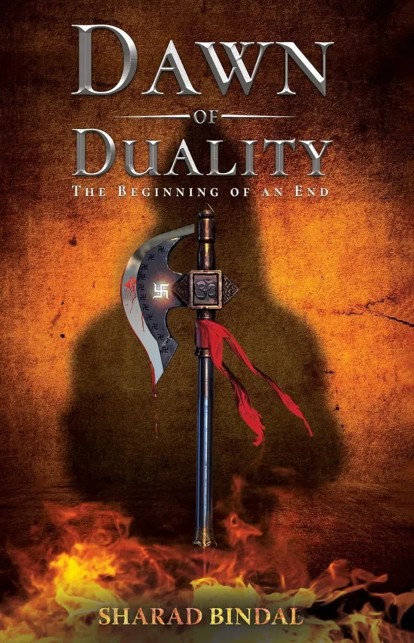 Dawn Of Duality : The Beginning Of An End - The Sentinels Trilogy Book 2