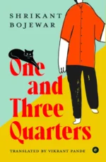 One and Three Quarters