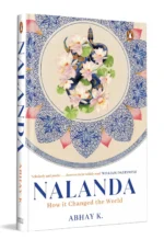 Nalanda: How it Changed the World