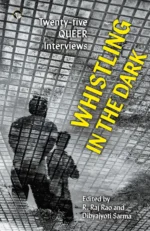 Whistling in The Dark : Twenty-Five Queer Interviews