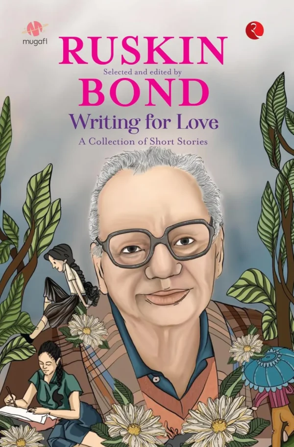 Writing for Love : A Collection of Short Stories