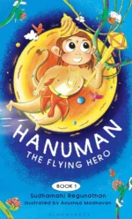 Hanuman the Flying Hero: Book 1