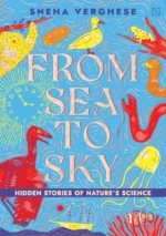 From Sea to Sky: Hidden Stories of Nature's Science