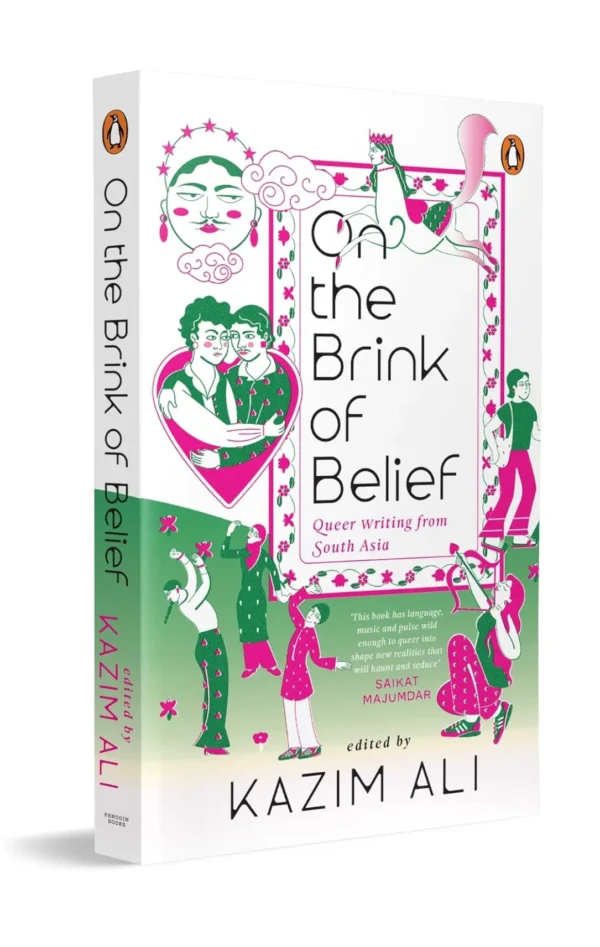 On the Brink of Belief: Queer Writing from South Asia