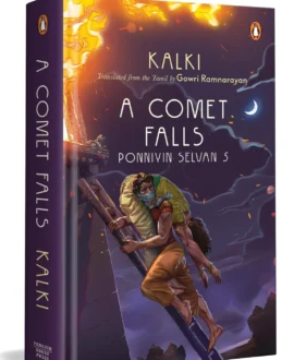 A Comet Falls : Ponniyin Selvan 5