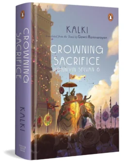 Crowning Sacrifice : Ponniyin Selvan 6