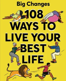 108 Ways To Live Your Best Life