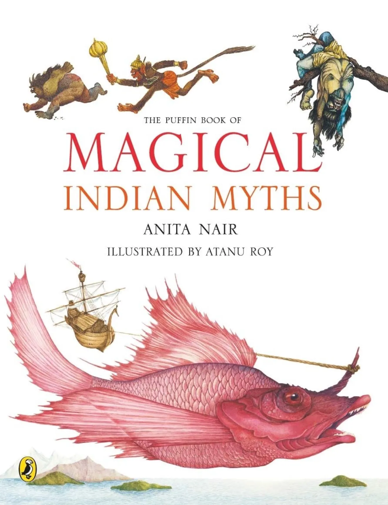 The Puffin Book of Magical Indian Myths