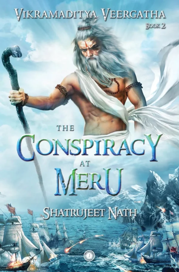 The Conspiracy at Meru - Vikramaditya Veergatha Book 2