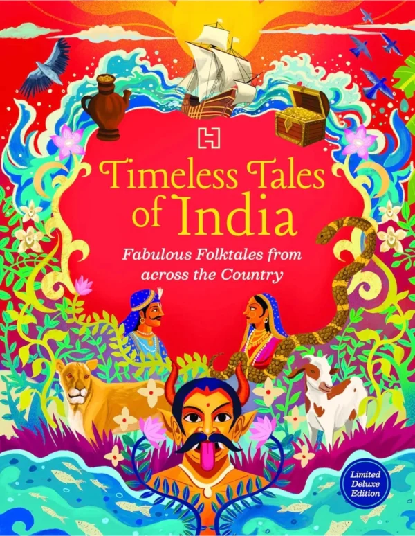 Timeless Tales of India: Fabulous Folktales from across the Country